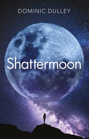 Shattermoon - Dominic Dulley