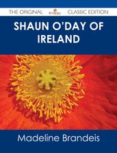 Shaun O Day of Ireland - The Original Classic Edition