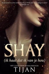 Shay - Ik haat dat ik van je hou