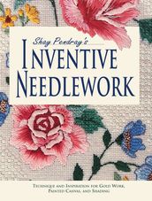 Shay Pendray s Inventive Needlework