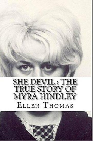 She Devil : The True Story of Myra Hindley - Ellen Thomas