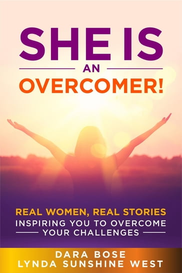 She Is an Overcomer - Dara Bose - Lynda Sunshine West