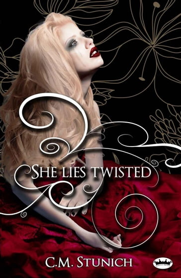 She Lies Twisted - C.M. Stunich