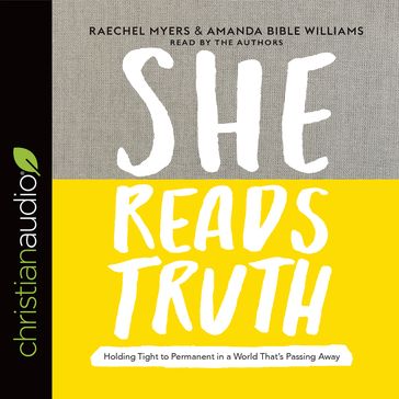 She Reads Truth - Raechel Myers - Amanda Bible Williams
