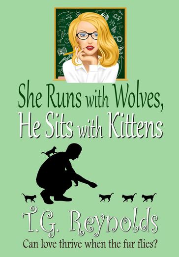 She Runs with Wolves, He Sits with Kittens - Timothy Reynolds
