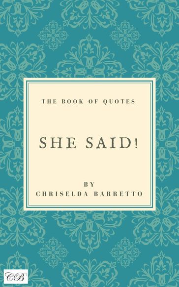 She Said! - Chriselda Barretto