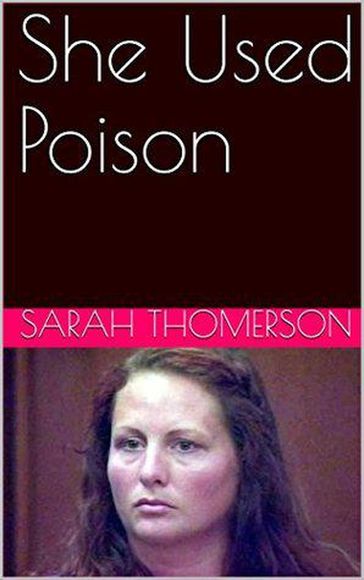 She Used Poison - Sarah Thompson