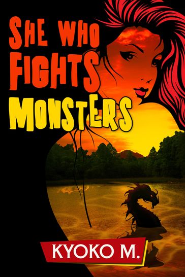 She Who Fights Monsters - Kyoko M