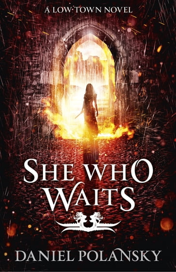 She Who Waits - Daniel Polansky
