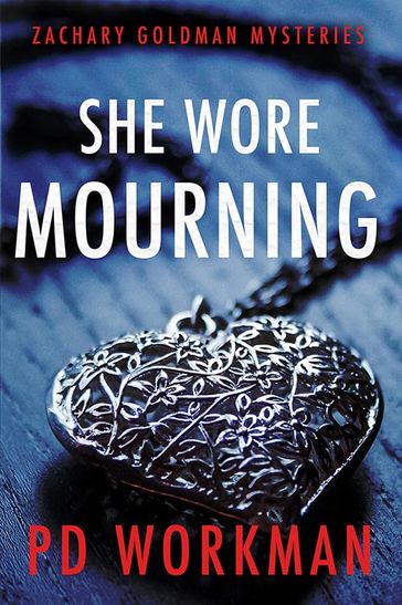 She Wore Mourning - P.D. Workman