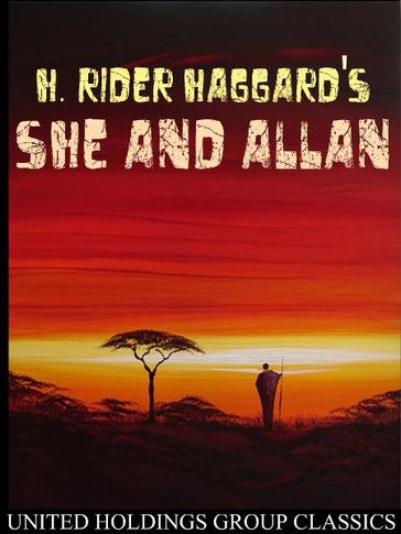 She and Allan - Henry Rider Haggard