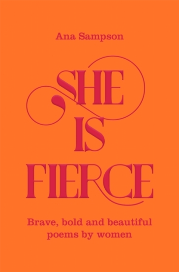 She is Fierce - Ana Sampson