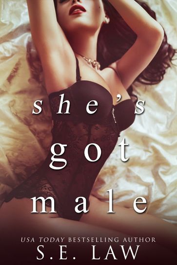 She's Got Male - S.E. Law