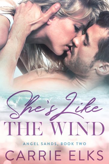 She's Like The Wind - Carrie Elks