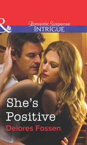 She s Positive (Mills & Boon Intrigue)