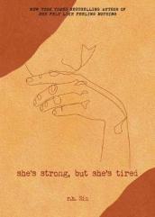 She s Strong, but She s Tired