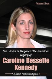 She walks in Elegance: The American Legacy Of Carolyn Bessette Kennedy