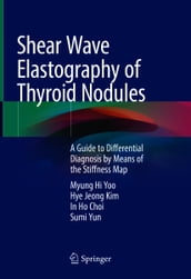 Shear Wave Elastography of Thyroid Nodules