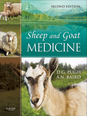 Sheep & Goat Medicine - E-Book - DVM  MS  MAG David G. Pugh - DVM  MS  DACVS Aubrey N. (Nickie) Baird