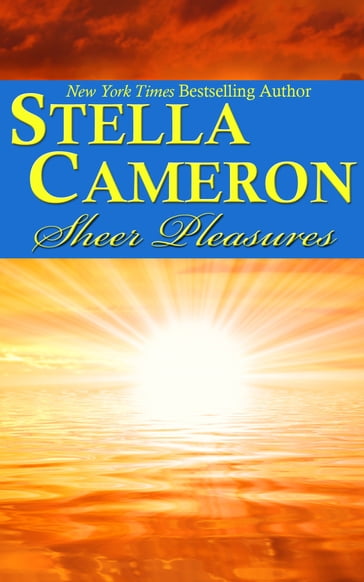 Sheer Pleasures - Stella Cameron