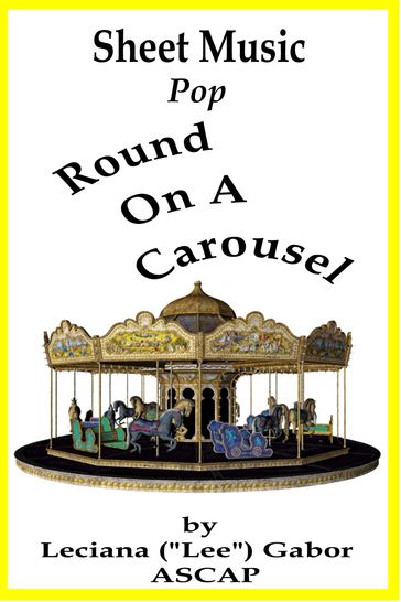 Sheet Music Round On A Carousel - Lee Gabor