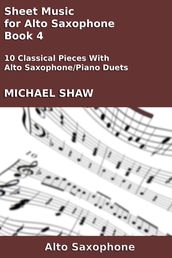Sheet Music for Alto Saxophone: Book 4