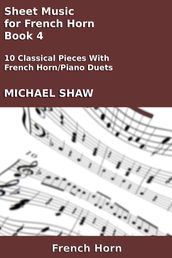 Sheet Music for French Horn: Book 4