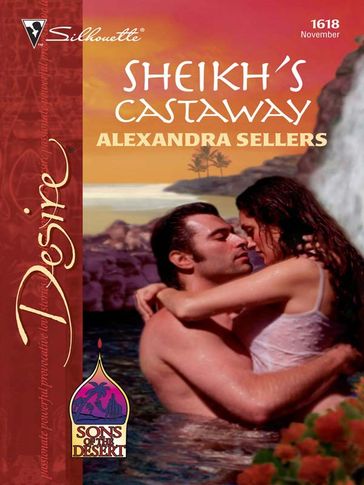 Sheikh's Castaway - Alexandra Sellers