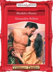 Sheikh s Honor (Mills & Boon Desire) (Desert Sons, Book 5)