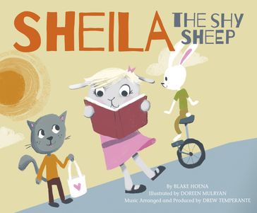 Sheila the Shy Sheep - Drew Temperante - Blake Hoena