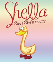 Shella Says She s Sorry
