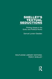 Shelley s Textual Seductions