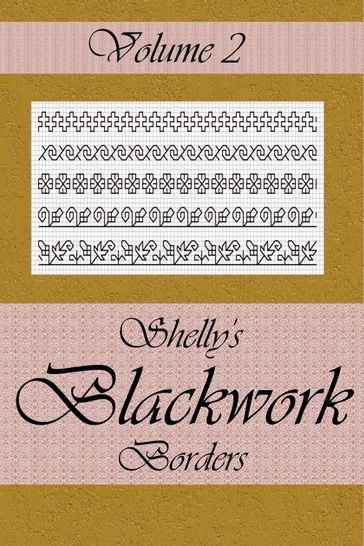 Shelly's Blackwork Borders Vol. 2 - Michelle Comfort