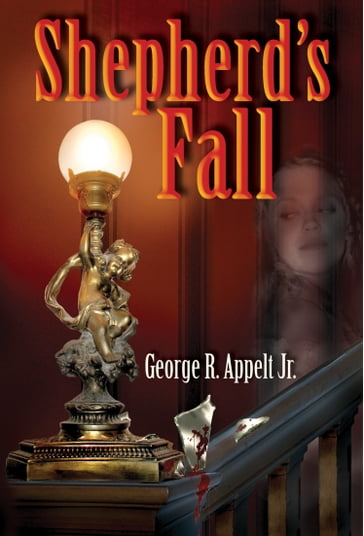 Shepherd's Fall - Jr George R. Appelt