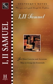 Shepherd s Notes: I & II Samuel