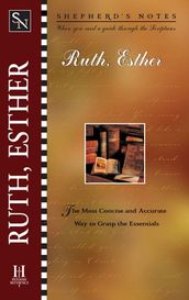 Shepherd s Notes: Ruth and Esther