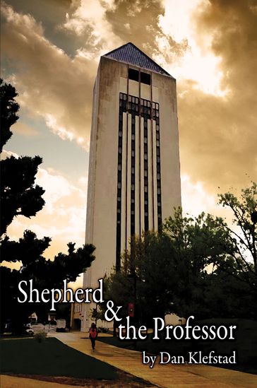Shepherd & the Professor - Dan Klefstad