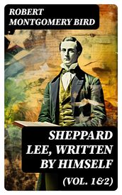 Sheppard Lee, Written by Himself (Vol. 1&2)
