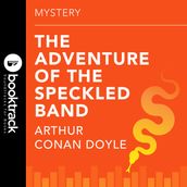 Sherlock Holmes: Adventure of the Speckled Band