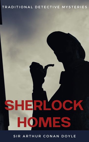 Sherlock Holmes - Arthur Conan Doyle