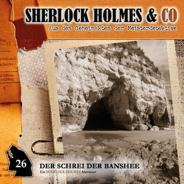Sherlock Holmes & Co, Folge 26: Der Schrei der Banshee, Episode 1 - Oliver Fleischer