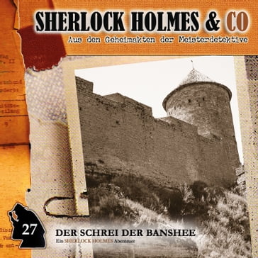 Sherlock Holmes & Co, Folge 27: Der Schrei der Banshee, Episode 2 - Oliver Fleischer