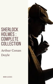 Sherlock Holmes : Complete Collection