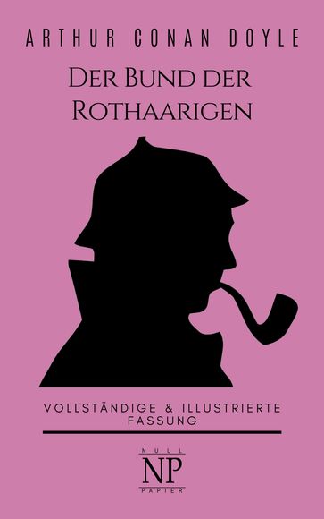 Sherlock Holmes  Der Bund der Rothaarigen und andere Detektivgeschichten - Arthur Conan Doyle