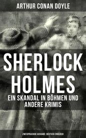 Sherlock Holmes: Ein Skandal in Böhmen und andere Krimis (Zweisprachige Ausgabe: Deutsch-Englisch)