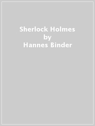 Sherlock Holmes - Hannes Binder - Arthur Conan Doyle