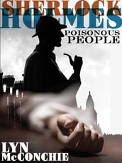 Sherlock Holmes: Poisonous People