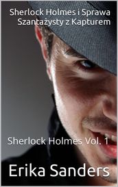 Sherlock Holmes i Sprawa Szantaysty z Kapturem