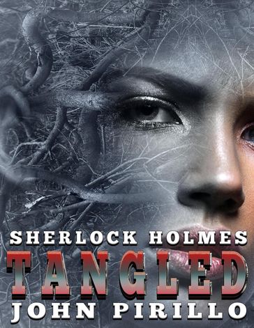 Sherlock Holmes Tangled - John Pirillo