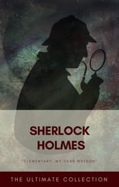 Sherlock Holmes - The Ultimate Collection